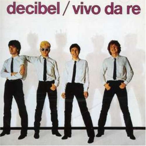 Decibel - Vivo Da Re - Zortam Music