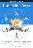 Kundalini Yoga Beginning Vol. 2