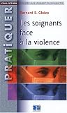 Les soignants face à la violence