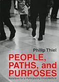 People, Paths and Purposes: Notations for a Participatory Envirotecture
