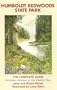 Humboldt Redwoods State Park: A Complete Guide