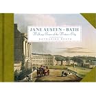 Jane Austen in Bath: Walking Tours of the Writer's City by Katharine Reeve