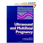Ultrasound and Multifetal Pregnancy (Progress in Obstetric and Gynecological Sonography... by A. Monteagudo and I.E. Timor-Tri