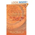 Illumination: The Shaman's Way of Healing