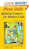 Pleyn Delit: Medieval Cookery for Modern Cooks