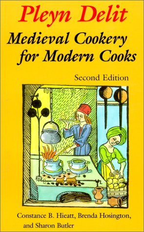 pleyn delit medieval cookery for modern cooks