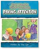 God, I Need to Talk to You About Paying Attention (God I Need to Talk to You About...)