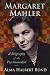 Margaret Mahler: A Biography of the Psychoanalyst