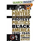 Click here to buy Pullman Porters and the Rise of Protest Politics in Black America, 1925-1945 (The John Hope Franklin Series in African... by Beth Tompkins Bates.