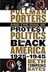 Pullman Porters and the Rise of  Protest Politics in Black America, 1925-1945 (The John Hope Franklin Series in African American History and Culture)