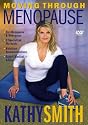 Kathy Smith - Moving Through Menopause