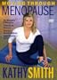 Kathy Smith - Moving Through Menopause
