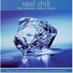 Reel Chill The Cinematic Chillout Album by  Pavel Vener, Jr. [cello] Pavel Verner, Sr. [oboe] Pavel Verner, Tomaso Albinoni, and Craig Armstrong 