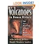 Volcanoes in Human History: The Far-Reaching Effects of Major Eruptions