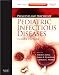 Principles and Practice of Pediatric Infectious Disease: Expert Consult Basic, 4e (Principles and Practice of Pediatric Infectious Diseases)