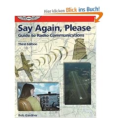 Say Again, Please: Guide to Radio Communications (Focus Series)