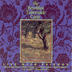 Brooklyn Tabernacle Choir - Live with Friends - Zortam Music