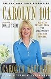 Carolyn 101: Business Lessons from The Apprentice's Straight Shooter