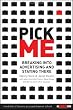 Image of Pick Me : Breaking Into Advertising and Staying There