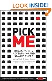 Pick Me: Breaking into Advertising and Staying There (Adweek Book)