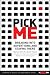Pick Me : Breaking Into Advertising and Staying There
