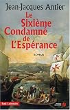 Le Sixième Condamné de l\'Espérance