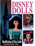 Disney Dolls: Identification & Value Guide