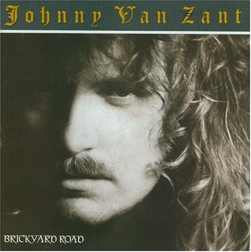 Johnny Van Zant - Brickyard Road - Zortam Music Johnny Van Zant - Brickyard Road - Zortam Music