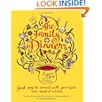 Compare Prices of The Family Dinner: Great Ways to Connect with Your Kids, One Meal at a Time