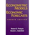 Econometric Models and Economic Forecasts by Robert Pindyck and Daniel Rubinfeld