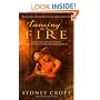 Taming the Fire