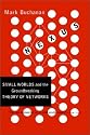 Nexus: Small Worlds and the Groundbreaking Theory of Networks