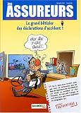 Les Assureurs, Tome 1 : Le Grand bêtisier des déclarations d'accidents Image du produit