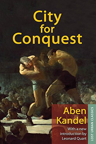 City for Conquest (Lost Urban Classics), by Aben Kandel