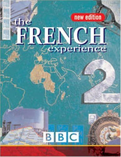 The French Experience 2: Course Book