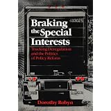 Braking the Special Interests: Trucking Deregulation and the Politics of Policy Reform