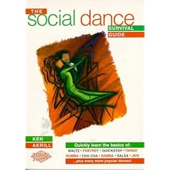 The Social Dance Survival Guide: Ballroom and Latin Basics (Dance to the music)