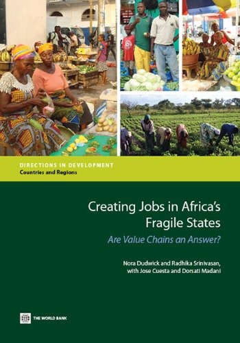 Creating Jobs in Africa's Fragile States: Are Value Chains an Answer? (Directions in Development)