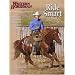 Ride Smart: Improve Your Horsemanship Skills on the Ground and in the Saddle (Western Horseman Books)