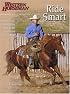 Ride Smart: Improve Your Horsemanship Skills on the Ground and in the Saddle (Western Horseman Books)