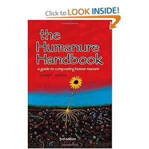 The Humanure Handbook: A Guide to Composting Human Manure, Third Edition [Paperback]