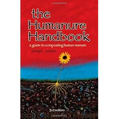 Humanure Handbook: A Guide to Composting Human Manure