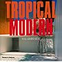 Tropical Modern