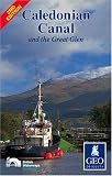 Caledonian Canal and the Great Glen (Inland Waterways of Britain)