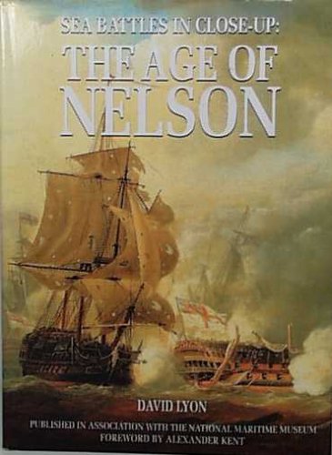 The Age of Nelson (Sea Battles in Close-Up)