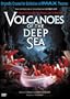 Volcanoes of the Deep Sea (IMAX) (2003)