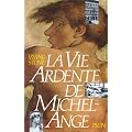 La Vie ardente de Michel-Ange