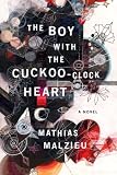 The Boy with the Cuckoo-Clock Heart