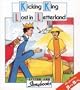 Kicking King Lost in Letterland (Letterland Storybooks)