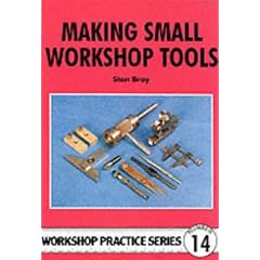 Making Small Workshop Tools (Workshop Practice)